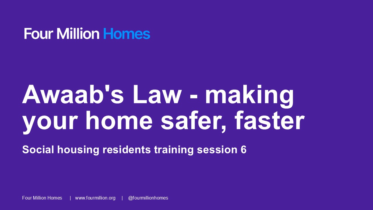 Awaab's Law - making your home safer, faster