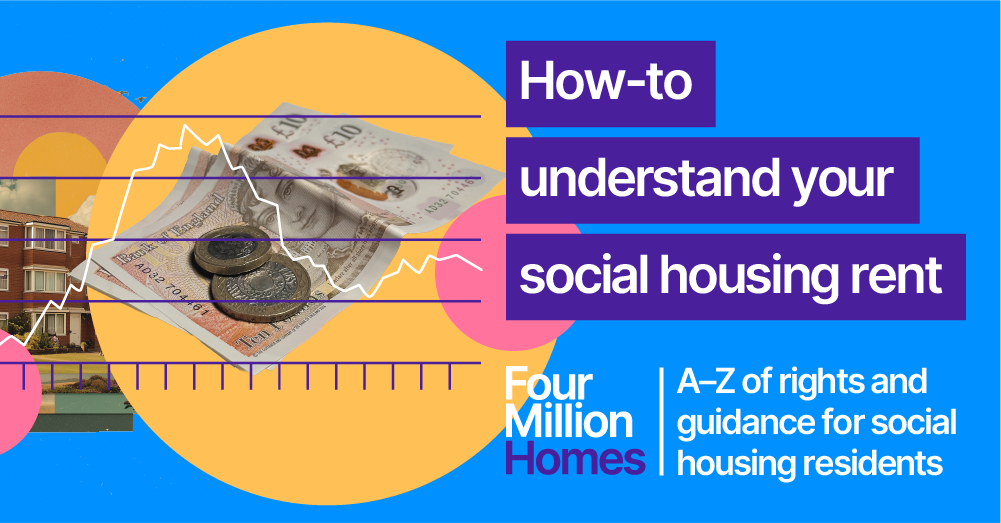 Social Renting How-to understand your social housing rent - Four Million Homes